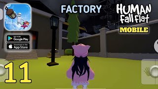 Human Fall Flat  FACTORY  Mobile Gameplay AndroidIOS Part 11 [upl. by Ientirb286]