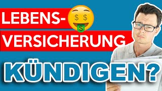 Lebensversicherung kündigen verkaufen oder doch behalten So entscheidest du richtig [upl. by Leatrice]