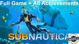 Subnautica  Full Story  All Achievements Playthrough  No commentary gameplay [upl. by Hecklau]