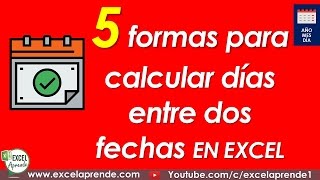 Como calcular en Excel los días entre dos fechas [upl. by Ocirderf]