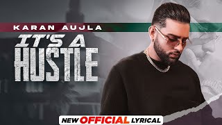 KARAN AUJLA  Its A Hustle Official Lyrical  TruSkool  Latest Punjabi Song 2021  Speed Records [upl. by Berti933]