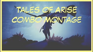 Tales of Arise Combo Montage [upl. by Alyag]