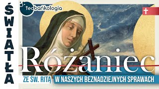 Różaniec Teobańkologia ze św Ritą w naszych beznadziejnych sprawach 2202 Czwartek [upl. by Schuman634]