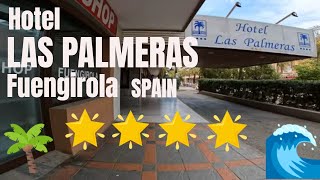 Hotel LAS PALMERAS 🇪🇸 Fuengirola Malaga Spain [upl. by Jeddy]