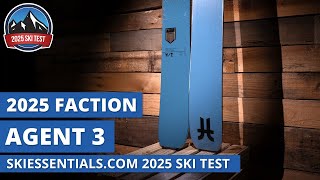 2025 Faction Agent 3  SkiEssentialscom Ski Test Review [upl. by Gebhardt]