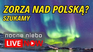 Czekamy na zorzę nad Polską i oglądamy Księżyc  Nocne Niebo live [upl. by Arahs]