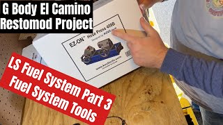 G Body El Camino Restomod Fuel System Part 3 Tools [upl. by Rupert705]