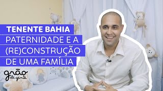 ESPECIAL DIA DOS PAIS COM TENENTE BAHIA  HISTÓRIA DE AMOR SUPERAÇÃO FÉ E RECOMEÇO [upl. by Nichy]