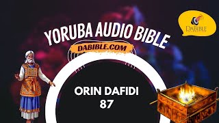 Psalms 87  Orin Dafidi 87  Yoruba Bible  Bibeli Mimo [upl. by Gorlicki]