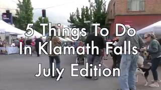 5 Things To Do in Klamath Falls July Edition  Basin Life [upl. by Galina387]