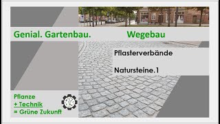 Wegebau  Pflasterverbände  Natursteine1  Tutorial 10 [upl. by Yssirc]