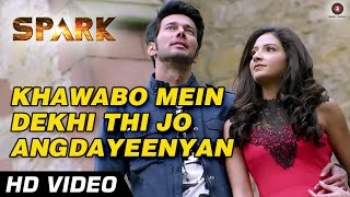 Khawabo Mein Dekhi Thi Jo Angdayeenyan  Spark  Rajniesh Duggall amp Subhashree Ganguly [upl. by Yarahs248]