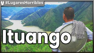 Los lugares más horribles del mundo Ituango [upl. by Gibert137]