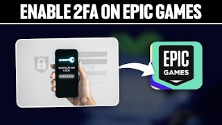 How To Enable 2FA On Epic Games 2024 Full Tutorial [upl. by Enier]