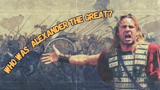 Alexander the Great Historys Greatest Conqueror [upl. by Chaddy]