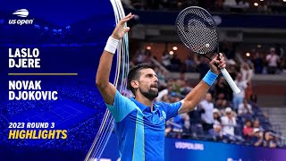 Laslo Djere vs Novak Djokovic Highlights  2023 US Open Round 3 [upl. by Naira]