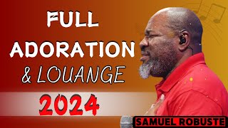 FULL ADORATION 2024  ÉVANGÉLISTE SAMUEL ROBUSTE  La Lumière de Dieu [upl. by Suolkcin23]