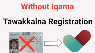 Without iqama Tawakkalna Registration  Bagair Iqama Ke Tawakkalna Kaise Banaye  iaihindi [upl. by Osmund610]