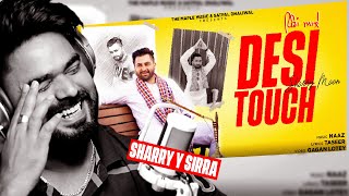 REACTION ON  Desi Touch Official Video  Sharry Maan  Latest Punjabi Song 2024 [upl. by Anowahs524]