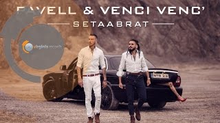 Pavell amp Venci Venc  Setaabrat Full Album [upl. by Everard]