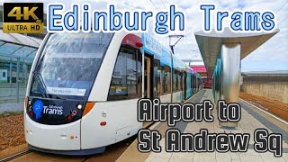 【4K Drivers view】Edinburgh Airport to St Andrew Sq 【Edinburgh Trams】 [upl. by Neeli861]