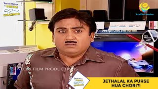 Jethalal Ka Purse Hua Chori  Taarak Mehta Ka Ooltah Chashmah I तारक मेहता  Ep 589 [upl. by Anawot]