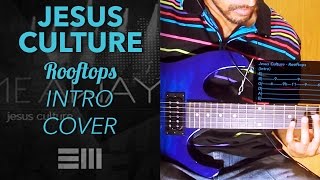 Rooftops  Jesus Culture Intro Lead Electric Guitar Cover With Tabs [upl. by Buxton830]