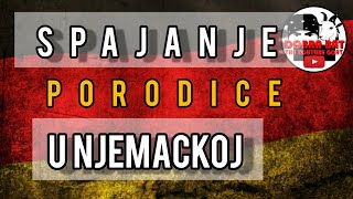 NJEMACKA SPAJANJE PORODICE [upl. by Ogu218]