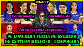 👉✅SE CONFIRMA FECHA DE ESTRENO DE EXATLON MEXICO 8° TEMPORADA✅ EXATLON MEXICO 2024 ✅ [upl. by Aynatal325]