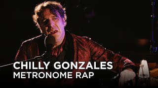 Chilly Gonzales  Metronome Rap  First Play Live [upl. by Asiar]