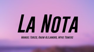 La Nota  Manuel Turizo Rauw Alejandro Myke Towers Lyrics Version 🌲 [upl. by Aliuqet778]