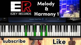 Melody and Harmony part 1 by Ezey [upl. by Une]