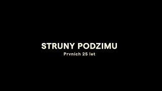 Struny podzimu  Prvních 25 let  Strings of Autumn  The first 25 years [upl. by Erina]