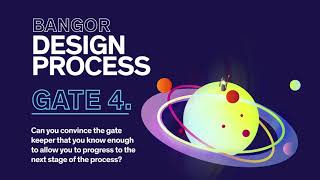 Bangor Design Process  Gate 4 Next Phase [upl. by Pamella]