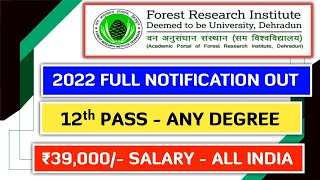 FRI Dehradun 2022 Full Notification Out  FRI Dehradun Recruitment 2022 [upl. by Zephaniah]