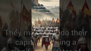 Visigothic Invasion of Spain HistoryFacts SpainHistory AncientArchitecture europeanhistory [upl. by Lore426]