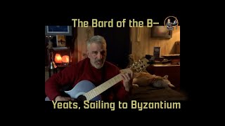 Yeats Sailing to Byzantium poetry recitation with guitar by Brian Paul Allison the Bard of the B [upl. by Hanimay]