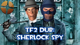 TF2 DUB Sherlock spy quotPig or pumkingquot [upl. by Range719]