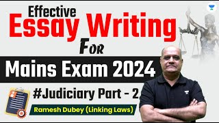 Effective Essay Writing for Judiciary Mains Exam 2024  Ramesh Dubey  Unacademy Linking Laws [upl. by Honna462]