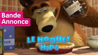 Masha et Michka  Le Hoquet Hips Bande Annonce [upl. by Hartmunn]