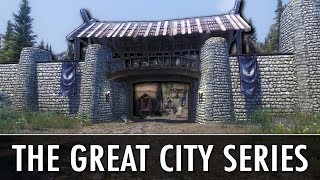 Skyrim Mod The Great City Series [upl. by Mcmahon462]