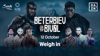 RIYADH SEASON ARTUR BETERBIEV VS DMITRY BIVOL WEIGH IN LIVESTREAM [upl. by Llenroc895]