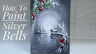 How To Paint SILVER BELLS CHRISTMAS PAINTING tutorial in acrylic [upl. by Adnerad]