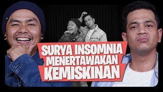 SURYA INSOMNIA AMBISIUS DARI AWAL YAKIN AKAN SUKSES  OMWEN [upl. by Waylin114]