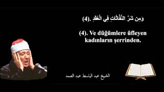 Abdulbasit Abdussamed İhlasFelakNas Suresi Mealli HD [upl. by Aisitel707]