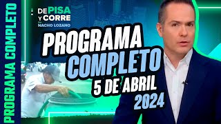 DPC con Nacho Lozano  Programa completo del 5 de abril de 2024 [upl. by Neiht]