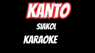 Kanto Siakol KARAOKE [upl. by Natehc]