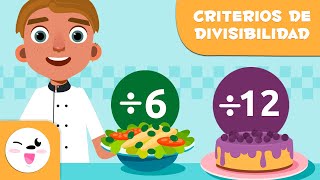 CRITERIOS DE DIVISIBILIDAD para niños ➗👨‍🍳 Dividir entre 6 y 12 🍽️ Episodio 4 [upl. by Anyalram]