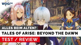 Tales of Arise Beyond the Dawn  Test Alles beim Alten [upl. by Ennayllek]