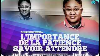 Pasteur joelle kabasele Savoir attendre L’Importance de La patience [upl. by Hyatt]